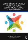 Deconstructing Group Work for Human Service Professionals cover