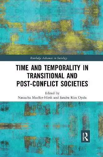 Time and Temporality in Transitional and Post-Conflict Societies cover