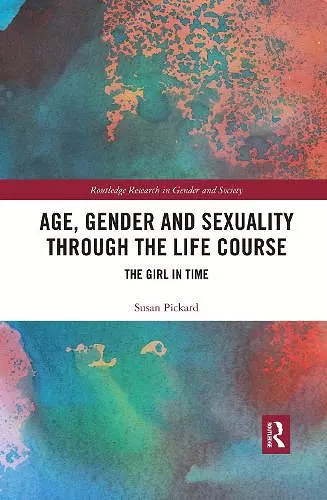 Age, Gender and Sexuality through the Life Course cover