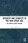 Security and Stability in the New Space Age cover