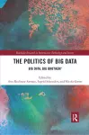 The Politics and Policies of Big Data cover