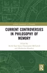 Current Controversies in Philosophy of Memory cover