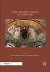 Colour and Light in Ancient and Medieval Art cover