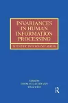 Invariances in Human Information Processing cover