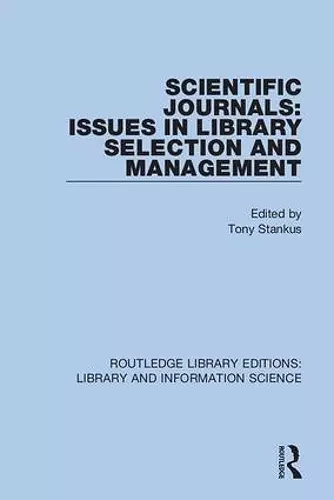 Scientific Journals: Issues in Library Selection and Management cover