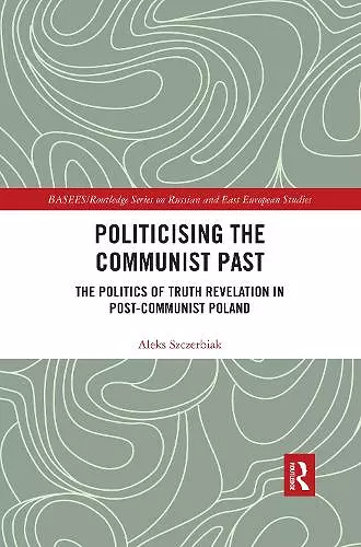 Politicising the Communist Past cover