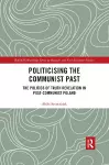 Politicising the Communist Past cover