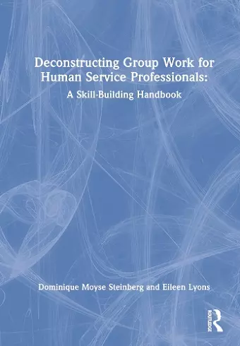 Deconstructing Group Work for Human Service Professionals cover