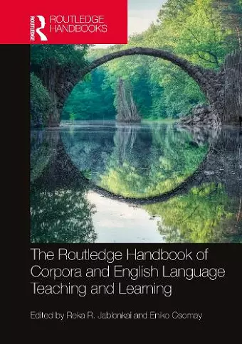 The Routledge Handbook of Corpora and English Language Teaching and Learning cover