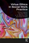 Virtue Ethics in Social Work Practice cover