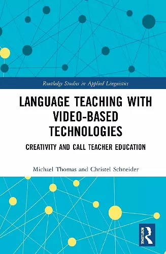 Language Teaching with Video-Based Technologies cover