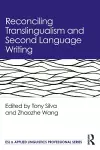 Reconciling Translingualism and Second Language Writing cover