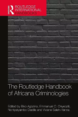 The Routledge Handbook of Africana Criminologies cover