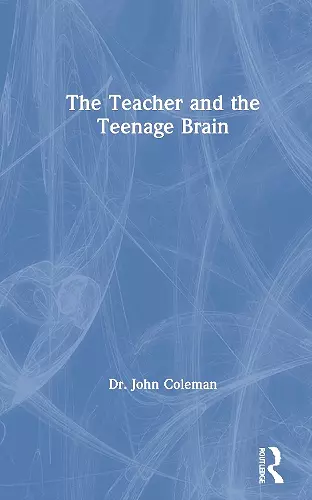 The Teacher and the Teenage Brain cover