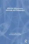 Affective Movements, Methods and Pedagogies cover
