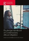 Routledge Handbook of Contemporary African Migration cover