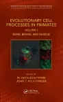 Evolutionary Cell Processes in Primates cover