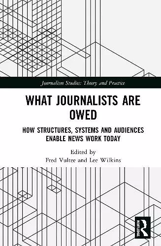 What Journalists Are Owed cover