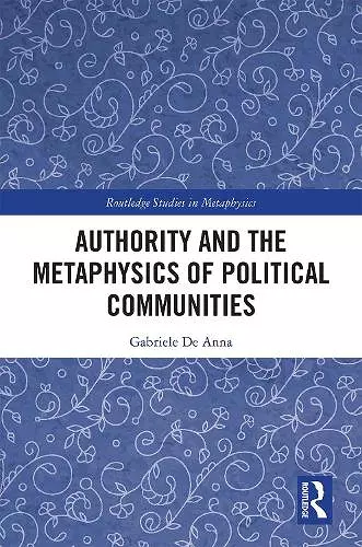 Authority and the Metaphysics of Political Communities cover