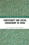 Christianity and Social Engagement in China cover