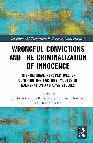 Wrongful Convictions and the Criminalization of Innocence cover