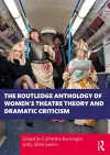 The Routledge Anthology of Women's Theatre Theory and Dramatic Criticism cover