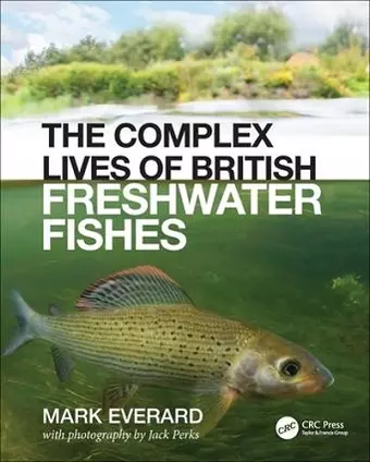 The Complex Lives of British Freshwater Fishes cover