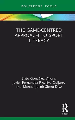 The Game-Centred Approach to Sport Literacy cover