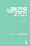 Creation and Evolution in the Early American Scientific Affiliation cover