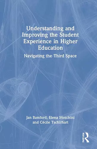 Understanding and Improving the Student Experience in Higher Education cover