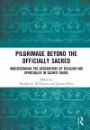 Pilgrimage beyond the Officially Sacred cover