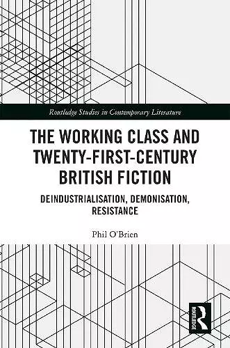 The Working Class and Twenty-First-Century British Fiction cover