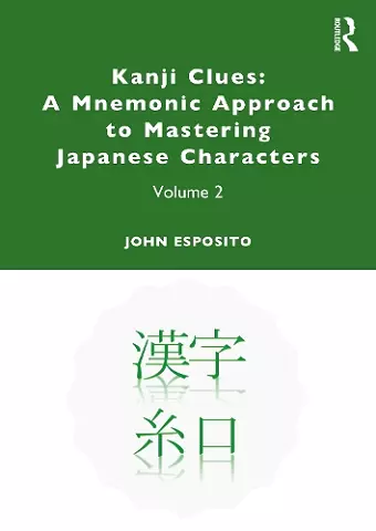 Kanji Clues: A Mnemonic Approach to Mastering Japanese Characters cover