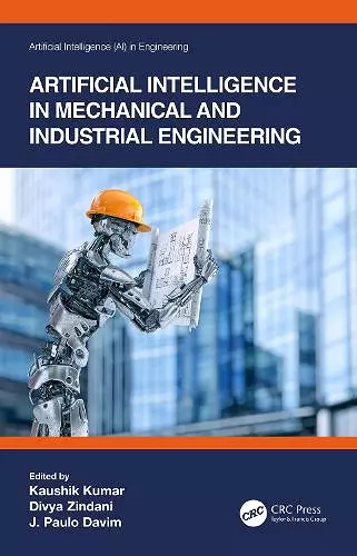 Artificial Intelligence in Mechanical and Industrial Engineering cover