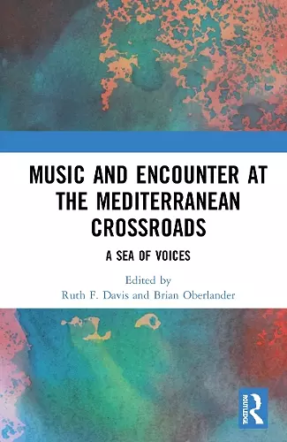 Music and Encounter at the Mediterranean Crossroads cover