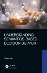 Understanding Semantics-Based Decision Support cover