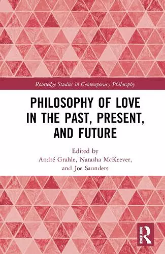 Philosophy of Love in the Past, Present, and Future cover