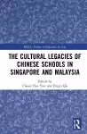 The Cultural Legacies of Chinese Schools in Singapore and Malaysia cover