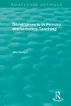 Developments in Primary Mathematics Teaching cover