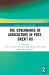 The Governance of Agriculture in Post-Brexit UK cover