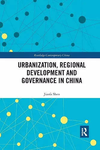 Urbanization, Regional Development and Governance in China cover