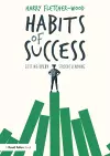 Habits of Success: Getting Every Student Learning cover