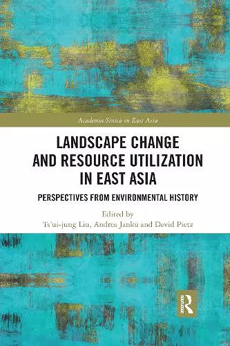 Landscape Change and Resource Utilization in East Asia cover