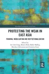 Protecting the Weak in East Asia cover