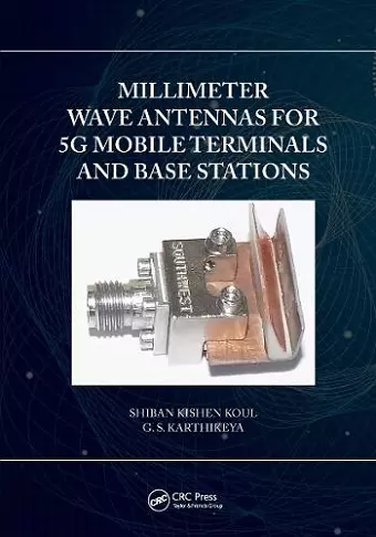 Millimeter Wave Antennas for 5G Mobile Terminals and Base Stations cover