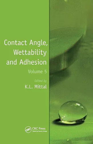 Contact Angle, Wettability and Adhesion, Volume 5 cover