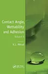 Contact Angle, Wettability and Adhesion, Volume 5 cover