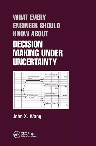 What Every Engineer Should Know About Decision Making Under Uncertainty cover