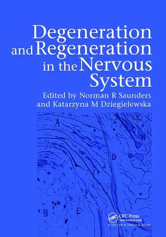 Degeneration and Regeneration in the Nervous System cover