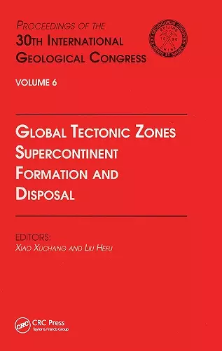 Global Tectonic Zones, Supercontinent Formation and Disposal cover